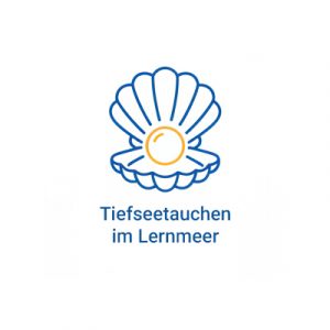 Tiefseetauchen im Lernmeer